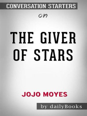 cover image of The Giver of Stars--A Novel by Jojo Moyes--Conversation Starters